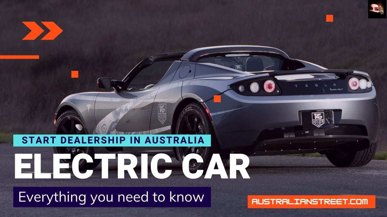 Start Electric Car Dealership in Australia